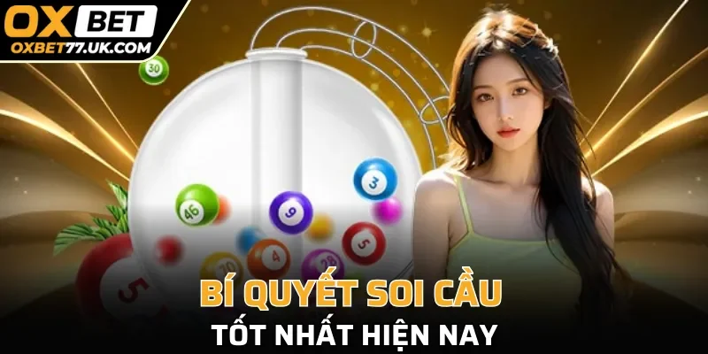 Bí quyết soi cầu tốt nhất hiện nay