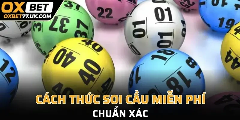 Cách thức soi cầu miễn phí chuẩn xác